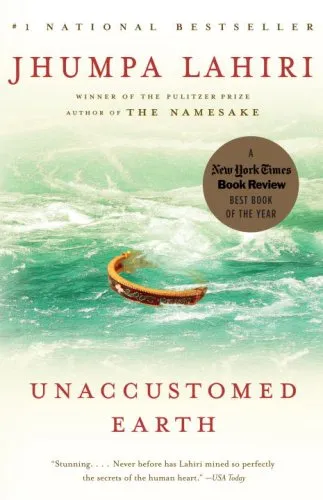 UNACCUSTOMED EARTH