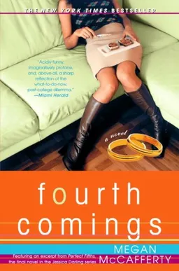 Fourth Comings: A Jessica Darling Novel