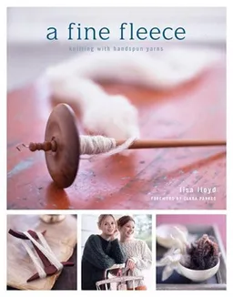 עטיפת הספר A Fine Fleece: Knitting with Handspun Yarns מאת Lisa Lloyd