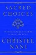 Sacred Choices: Thinking Outside the Tribe to Heal Your Spirit