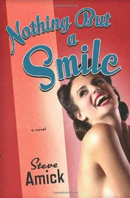Nothing but a Smile: A Novel