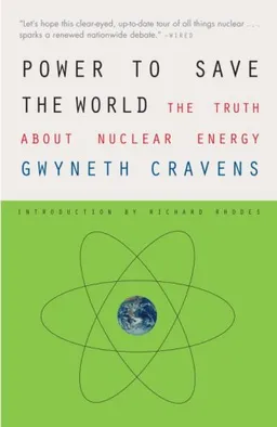 Power to Save the World: The Truth About Nuclear Energy (Vintage)