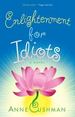 Enlightenment for Idiots: A Novel