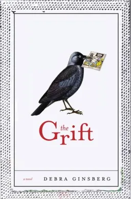 The Grift: A Novel