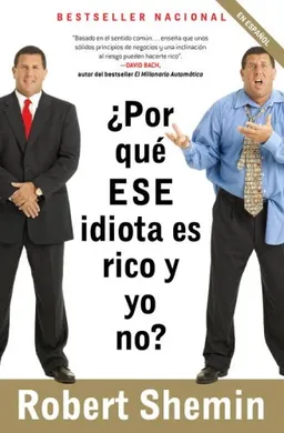 ¿Por qué ese idiota es rico y yo no? (Vintage Espanol) (Spanish Edition)