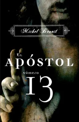 El apóstol número 13 (Spanish Edition)