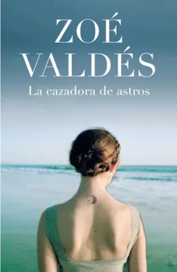 CAZADORA DE ASTROS, LA (Spanish Edition)