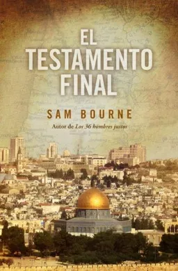 El testamento final (Spanish Edition)