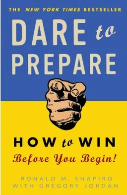 Dare to Prepare: How to Win Before You Begin