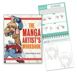 The Manga Artist's Workbook: Easy-to-Follow Lessons for Creating Your Own Characters