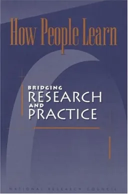 How People Learn: Bridging Research and Practice