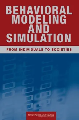 Behavioral Modeling and Simulation: From Individuals to Societies