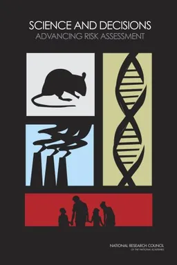 Science and Decisions: Advancing Risk Assessment