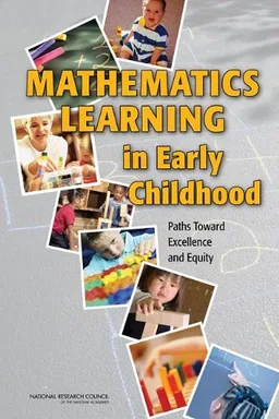 Mathematics Learning in Early Childhood: Paths Toward Excellence and Equity
