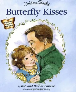 Butterfly Kisses (Little Golden Book)