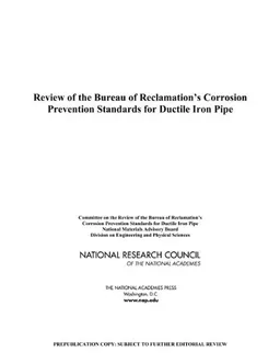 Review of the Bureau of Reclamation's Corrosion Prevention Standards for Ductile Iron Pipe