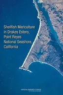 Shellfish Mariculture in Drakes Estero, Point Reyes National Seashore, California