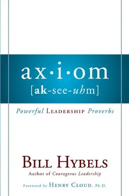 Axiom: Powerful Leadership Proverbs