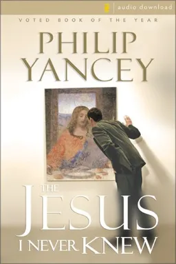 The Jesus I Never Knew