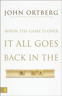 When the Game Is Over, It All Goes Back in the Box