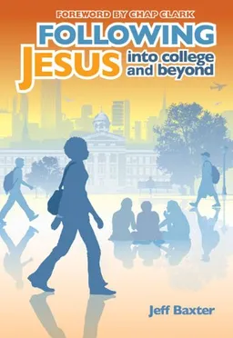 Following Jesus into College and Beyond (Invert)