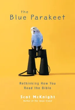 The Blue Parakeet: Rethinking How You Read the Bible