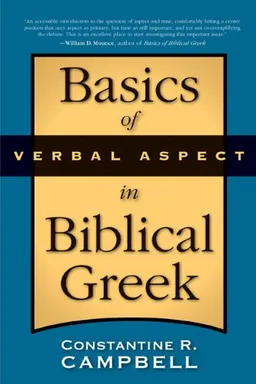Basics of Verbal Aspect in Biblical Greek