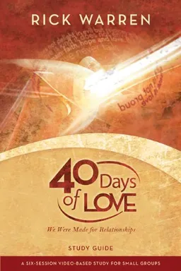 40 Days of Love Video Study Guide: We Were Made for Relationships (Undefined)