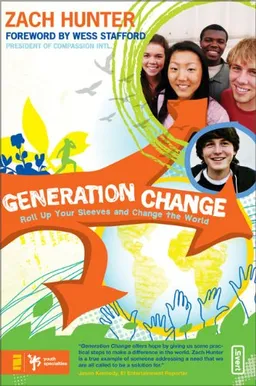 Generation Change: Roll Up Your Sleeves and Change the World (Invert)