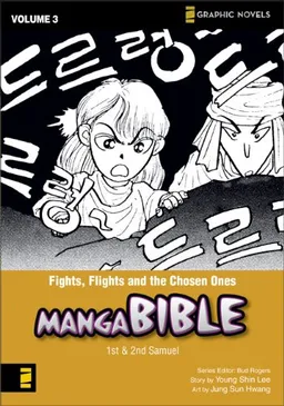 Fights, Flights and the Chosen Ones: First-Second Samuel (Z Graphic Novels / Manga Bible) (v. 3)