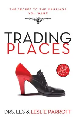 Trading Places: The Secret to the Marriage You Want