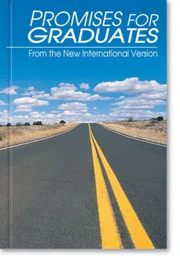 Promises for Graduates: from the New International Version