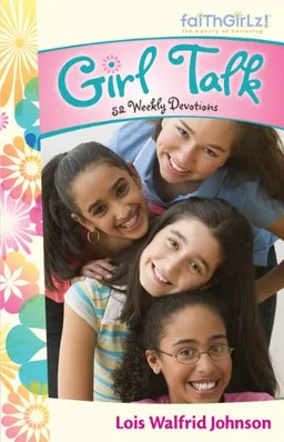 Girl Talk: 52 Weekly Devotions (Faithgirlz!â„¢)