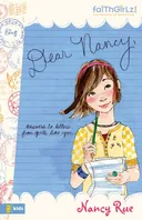 Dear Nancy: Answers to Letters from Girls Like You (Faithgirlz!â„¢)