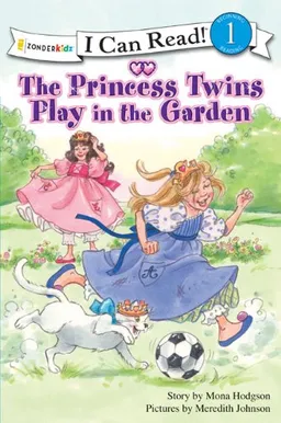 The Princess Twins Play in the Garden (I Can Read! / Princess Series)