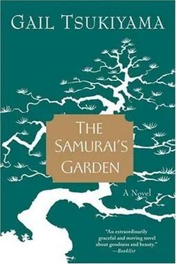 The Samurai's Garden: A Novel