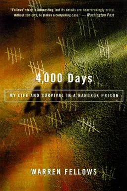 4,000 Days: My Life and Survival in a Bangkok Prison