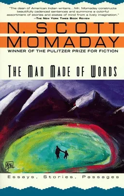 The Man Made of Words: Essays, Stories, Passages