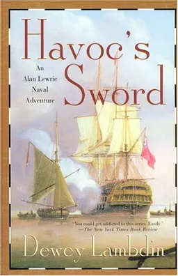 Havoc's Sword: An Alan Lewrie Naval Adventure