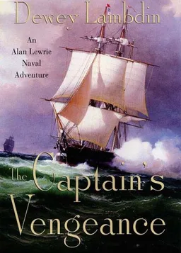 The Captain's Vengeance (An Alan Lewrie Naval Adventure)