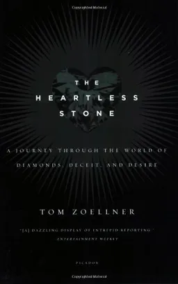 The Heartless Stone: A Journey Through the World of Diamonds, Deceit, and Desire