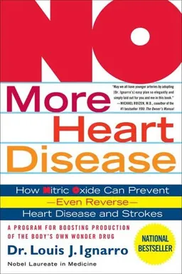 עטיפת הספר NO More Heart Disease: How Nitric Oxide Can Prevent--Even Reverse--Heart Disease and Strokes מאת Louis Ignarro