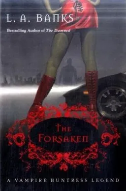 The Forsaken (Vampire Huntress Legends)