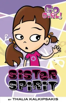 Go Girl! #3: Sister Spirit