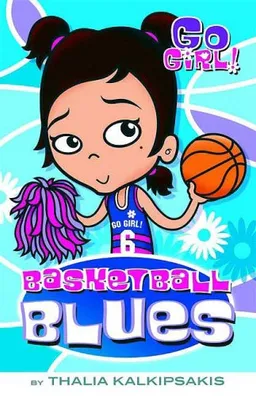 Go Girl! #10: Basketball Blues