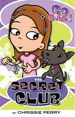 Go Girl! #1: The Secret Club
