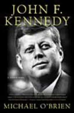 John F. Kennedy: A Biography