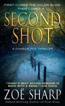 Second Shot: A Charlie Fox Mystery (Charlie Fox Mysteries)