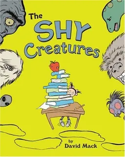 The Shy Creatures
