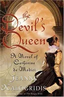 The Devil's Queen: A Novel of Catherine de Medici